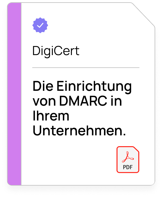 Die Einrichtung von DMARC in Ihrem Unternehmen (DigiCert)